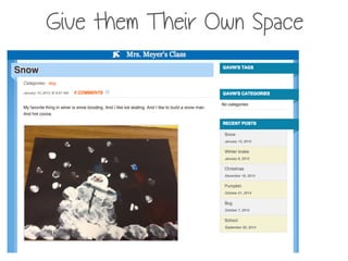 Give them Their Own Space
 