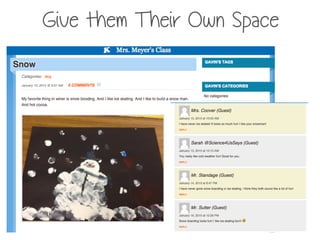 Give them Their Own Space
 