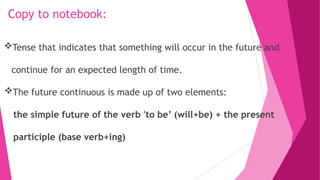 Future continuous Tense for grade 5 Students | PPTX