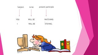 Future continuous Tense for grade 5 Students | PPTX