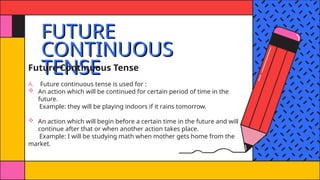 Comprehensive Guide to Future Continuous Tense in English Grammar | PPTX