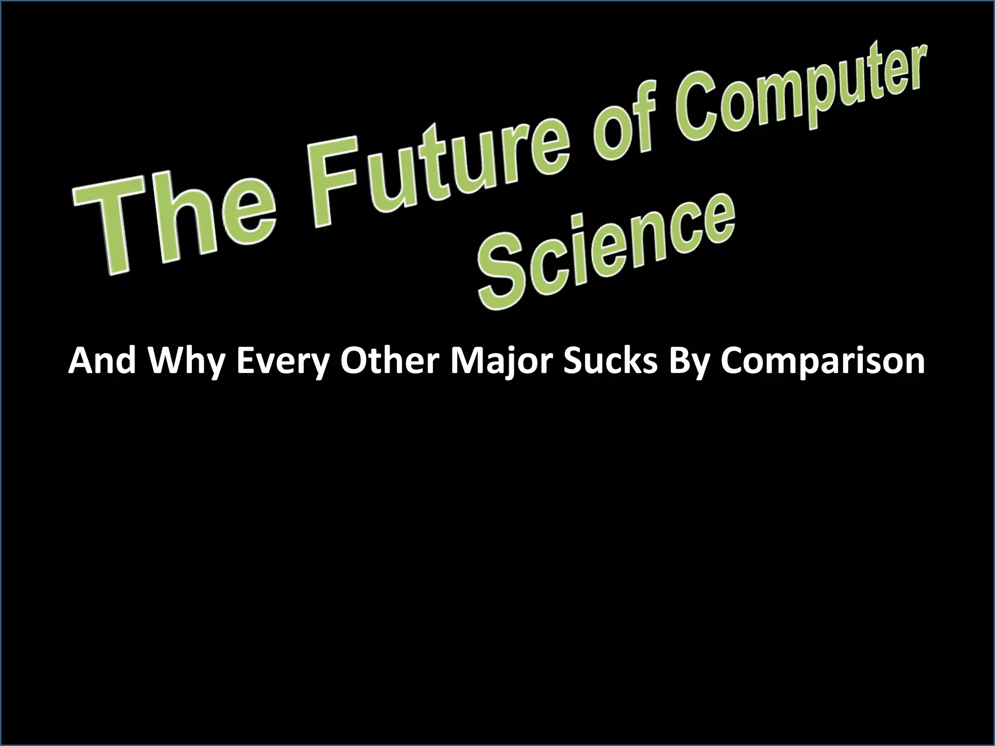 The Future of Computer Science | PPT | Physics | Science