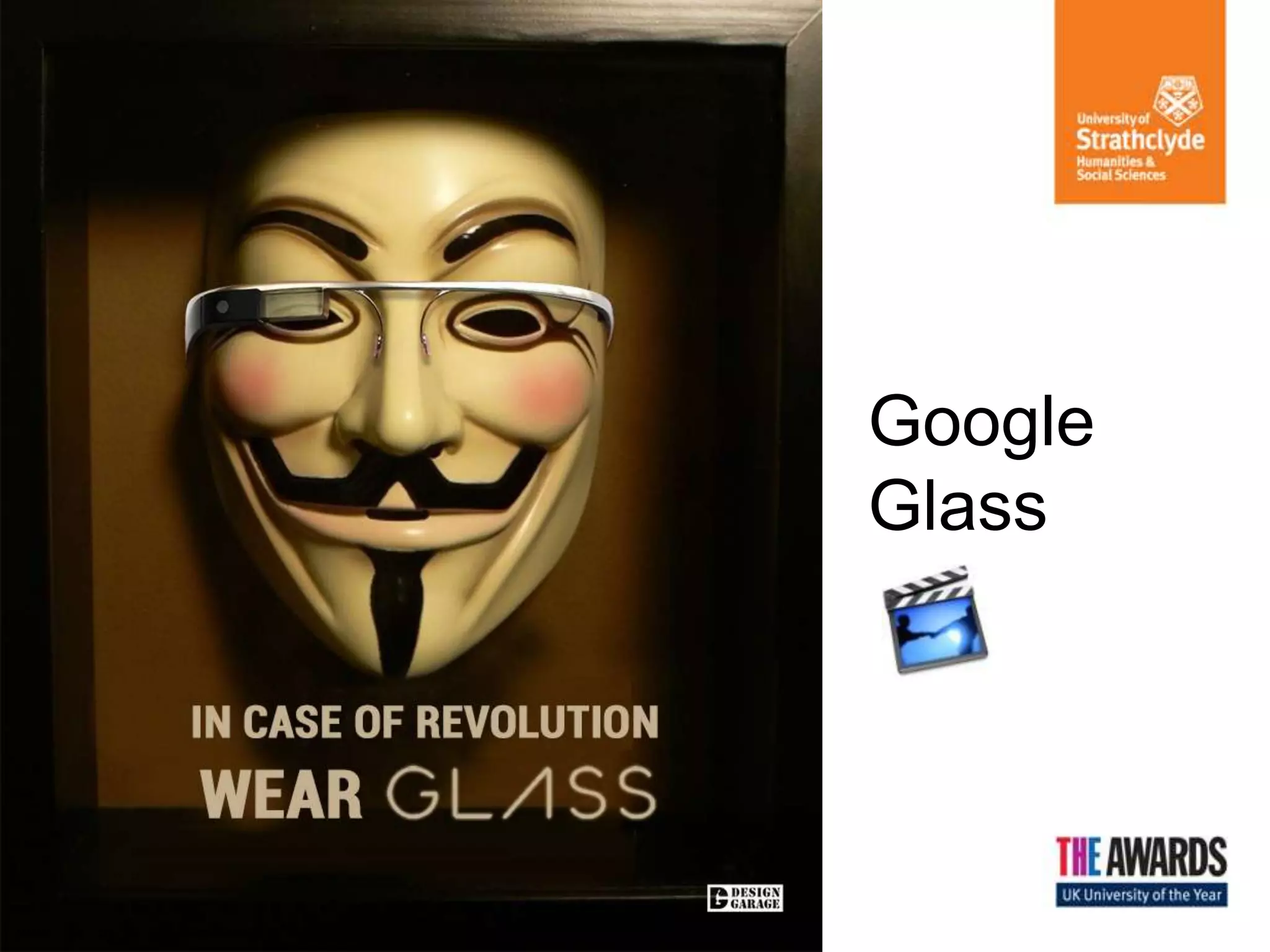 Google
Glass
 