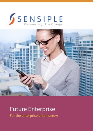Future Enterprise
For the enterprise of tomorrow
 