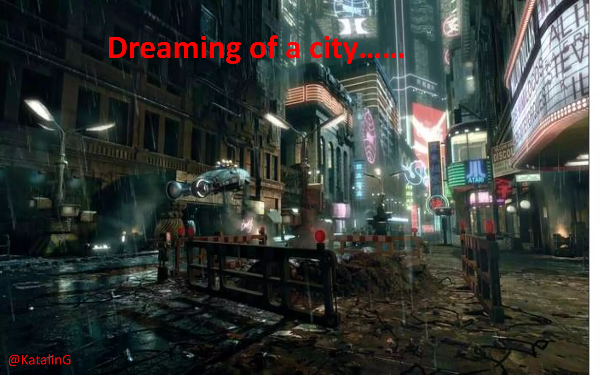 Dreaming of a city……
@KatalinG
 