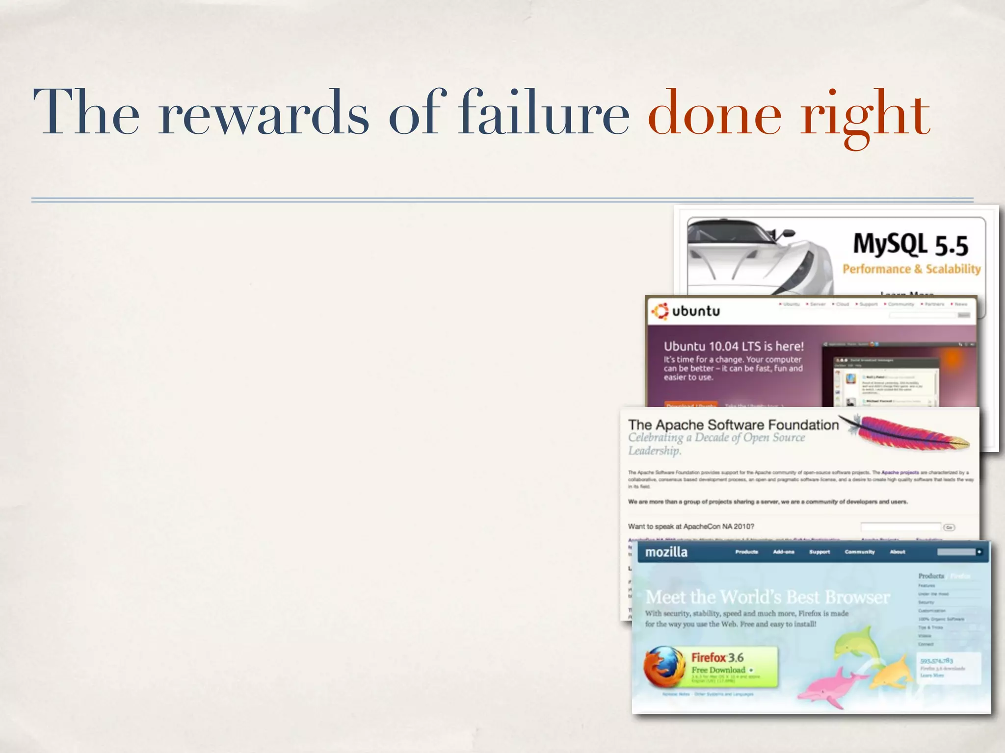 The rewards of failure done right
 