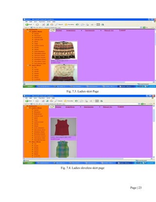 Fig. 7.3. Ladies skirt Page




Fig. 7.4. Ladies sleveless skirt page




                                        Page | 23
 