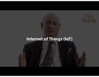 Internet of Things (IoT)
 
