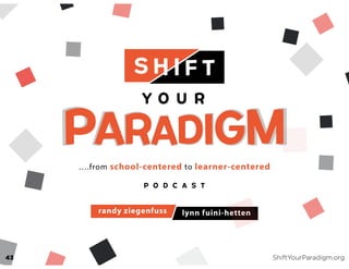 43 ShiftYourParadigm.org
 