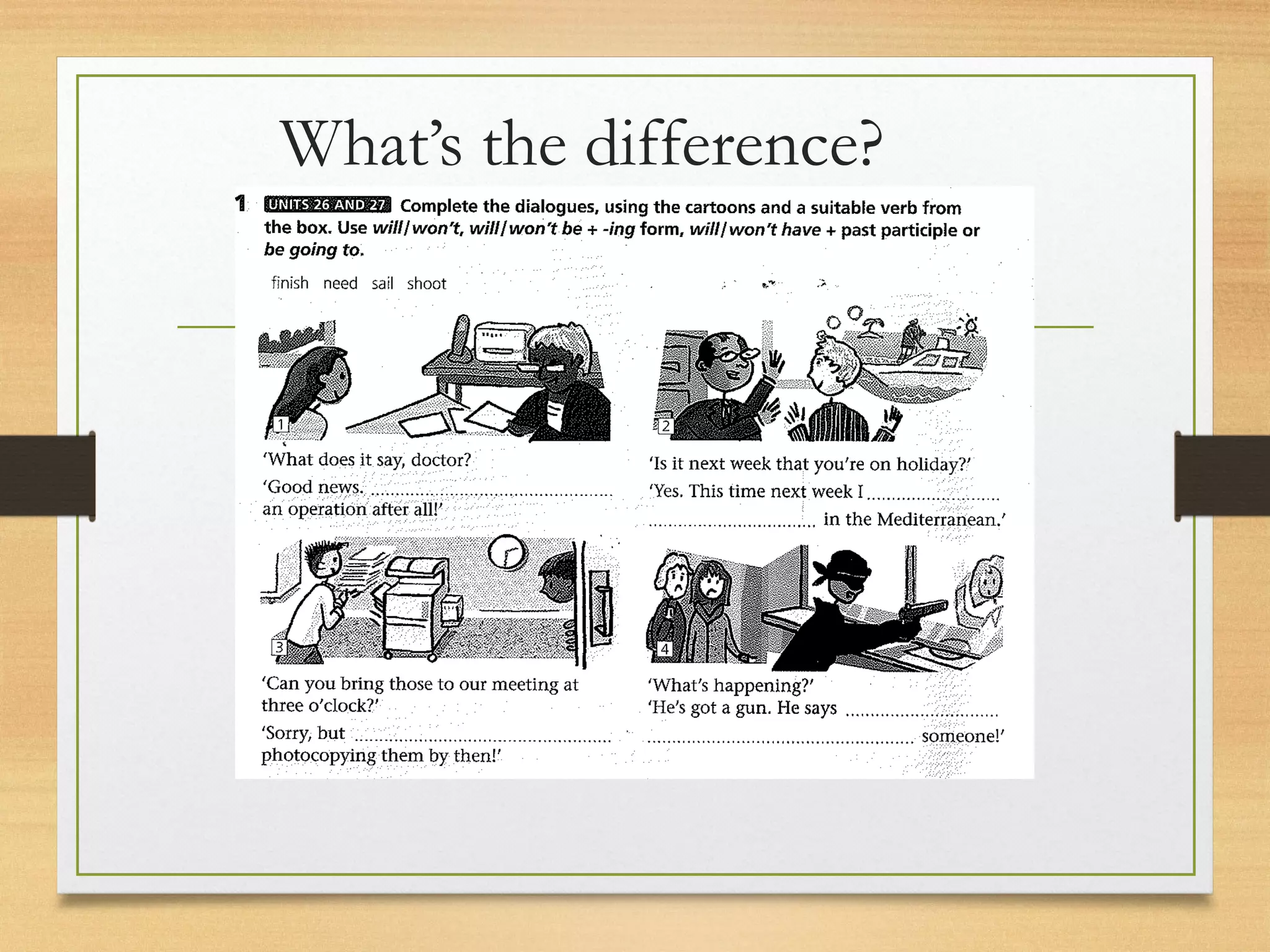 What’s the difference? 
 