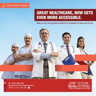 Future Health Suraksha
GREAT HEALTHCARE, NOW GETS
EVEN MORE ACCESSIBLE.
Rely on our ever-growing network of hospitals to take care of you.
Rely on our ever-growing network of hospitals to take care of you.
 