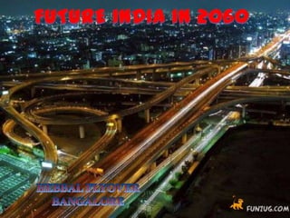 FUTURE INDIA IN 2060 HEBBAL FLYOVER BANGALORE 