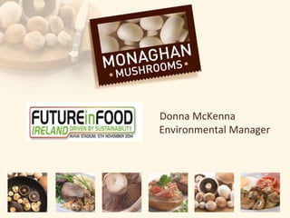 Donna McKenna
Environmental Manager
 