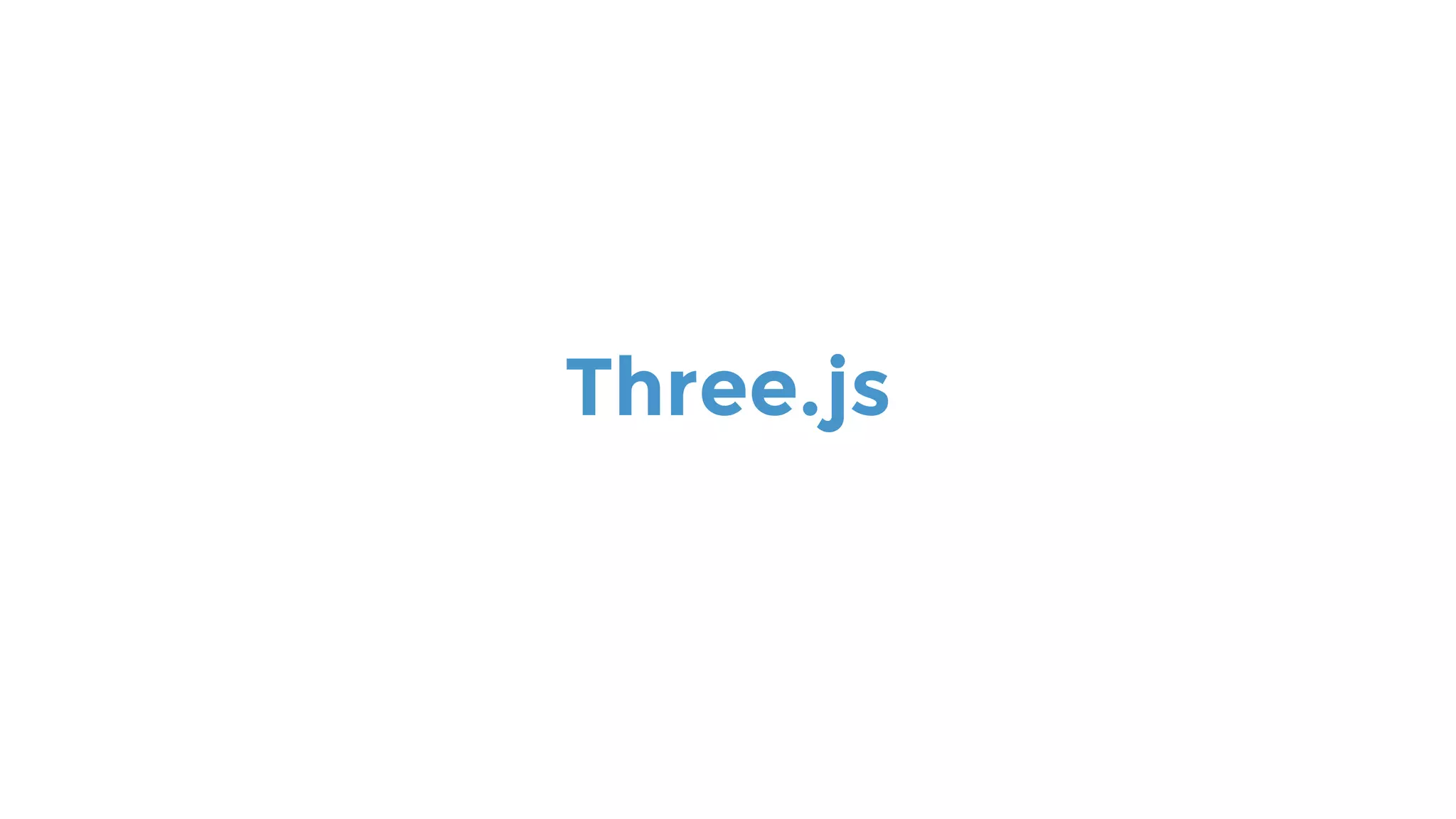 Three.js
 