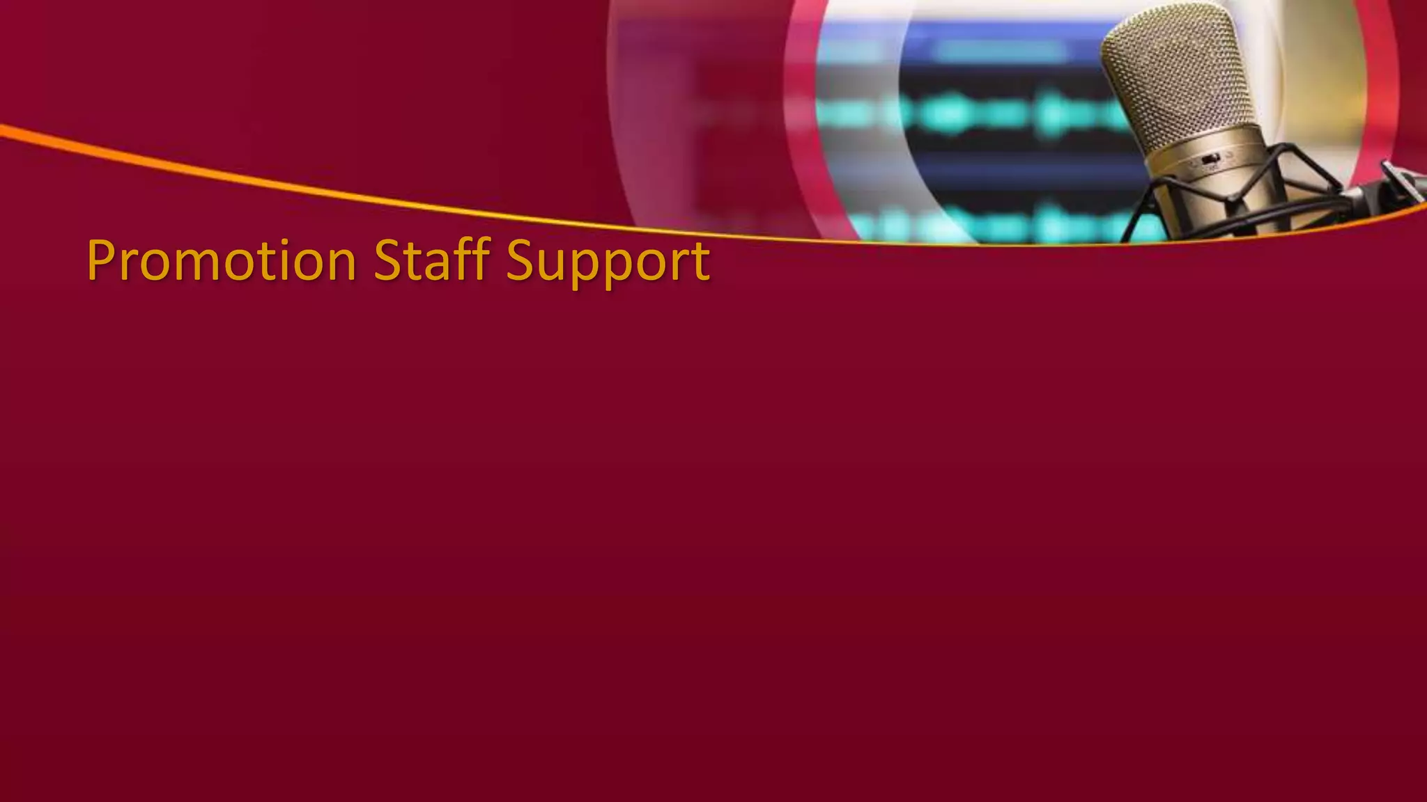 Promotion Staff Support