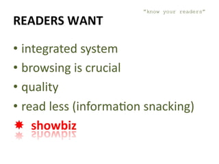 READERS WANT ” know your readers” 