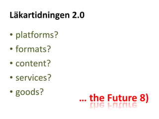ä첹پԾԲ 2.0 platforms? formats? content? services? goods? 