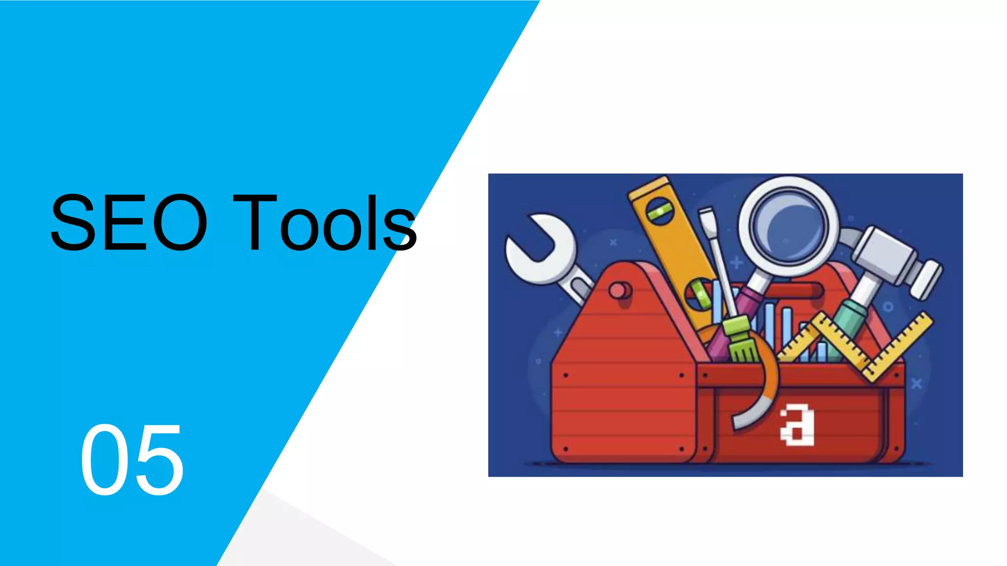 05
SEO Tools
 