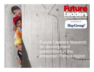 Future Leaders research
on development
possibilities in the
protected Prespa region

 