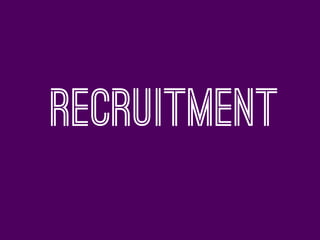 RECRUITMENT
 