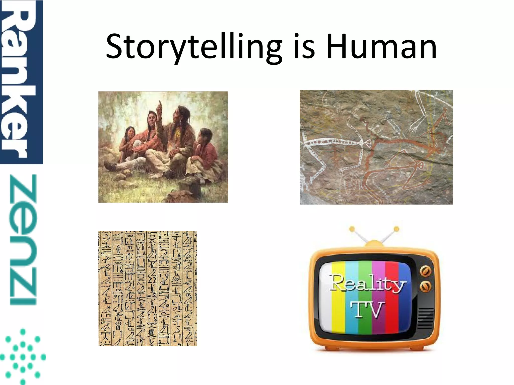 Storytelling is Human

 