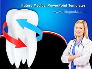 Future Medical PowerPoint Templates www.slidegeeks.com 