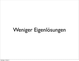 Weniger Eigenlösungen




Samstag, 12. Mai 12
 