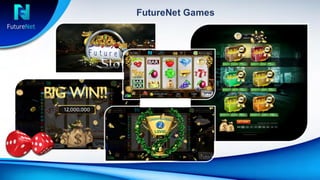 FutureNet Games
 