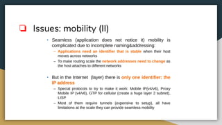 ❏ Issues: mobility (II)
 