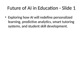 Future of AI in Education In the digital | PPTX