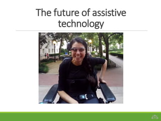 The future of assistive technology  