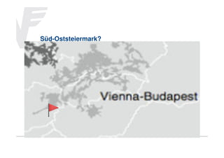 Süd-Oststeiermark?

 