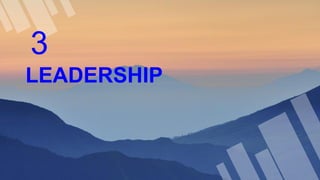 3
LEADERSHIP
 