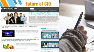 Future of CIO
 