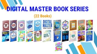 DIGITAL MASTER BOOK SERIES
(22 Books)
 