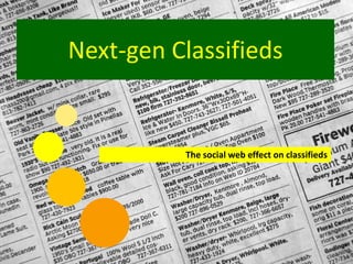 Next-gen Classifieds  The social web effect on classifieds 