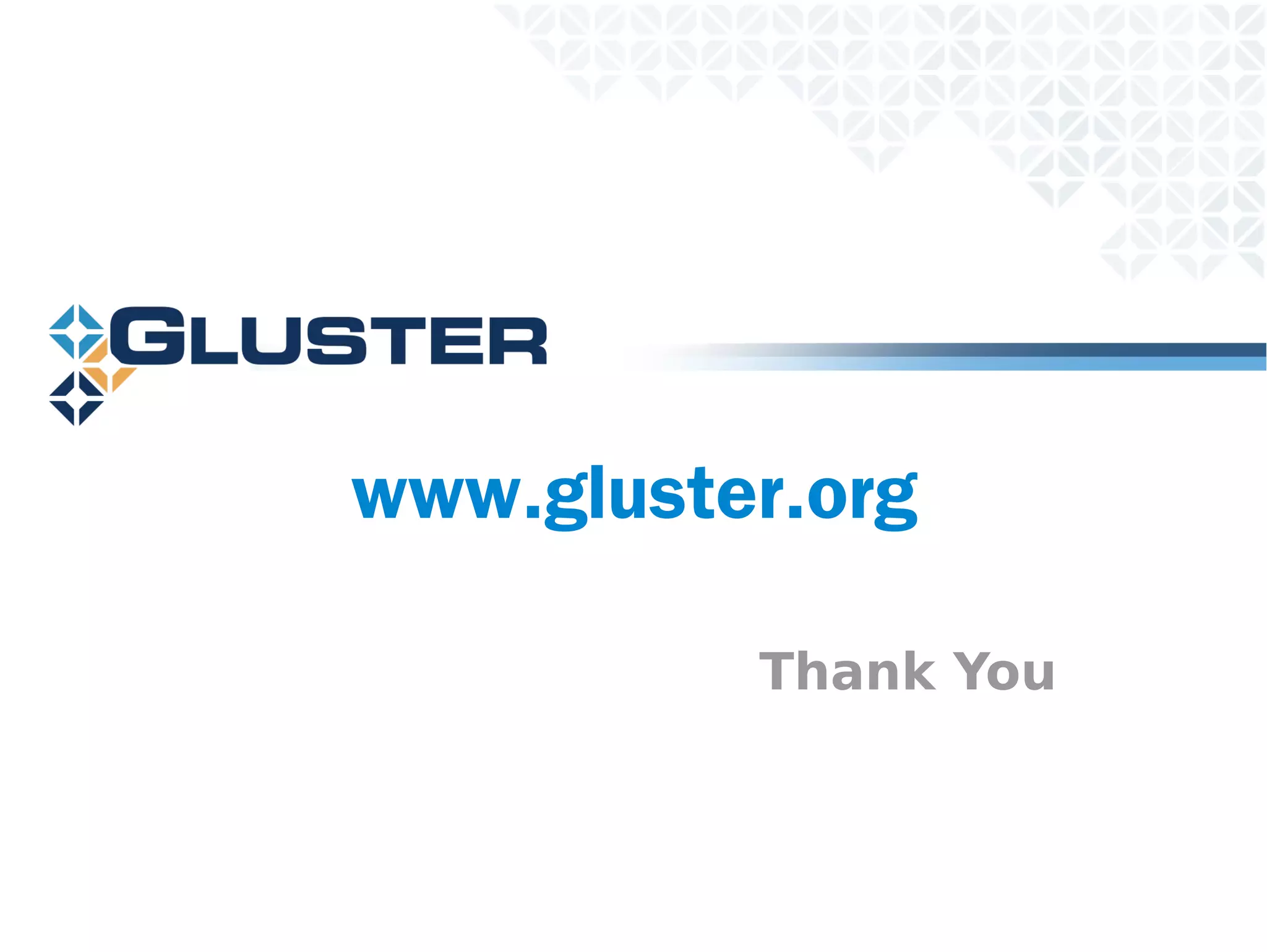 www.gluster.org

          Thank You
 