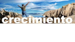 crecimiento
 