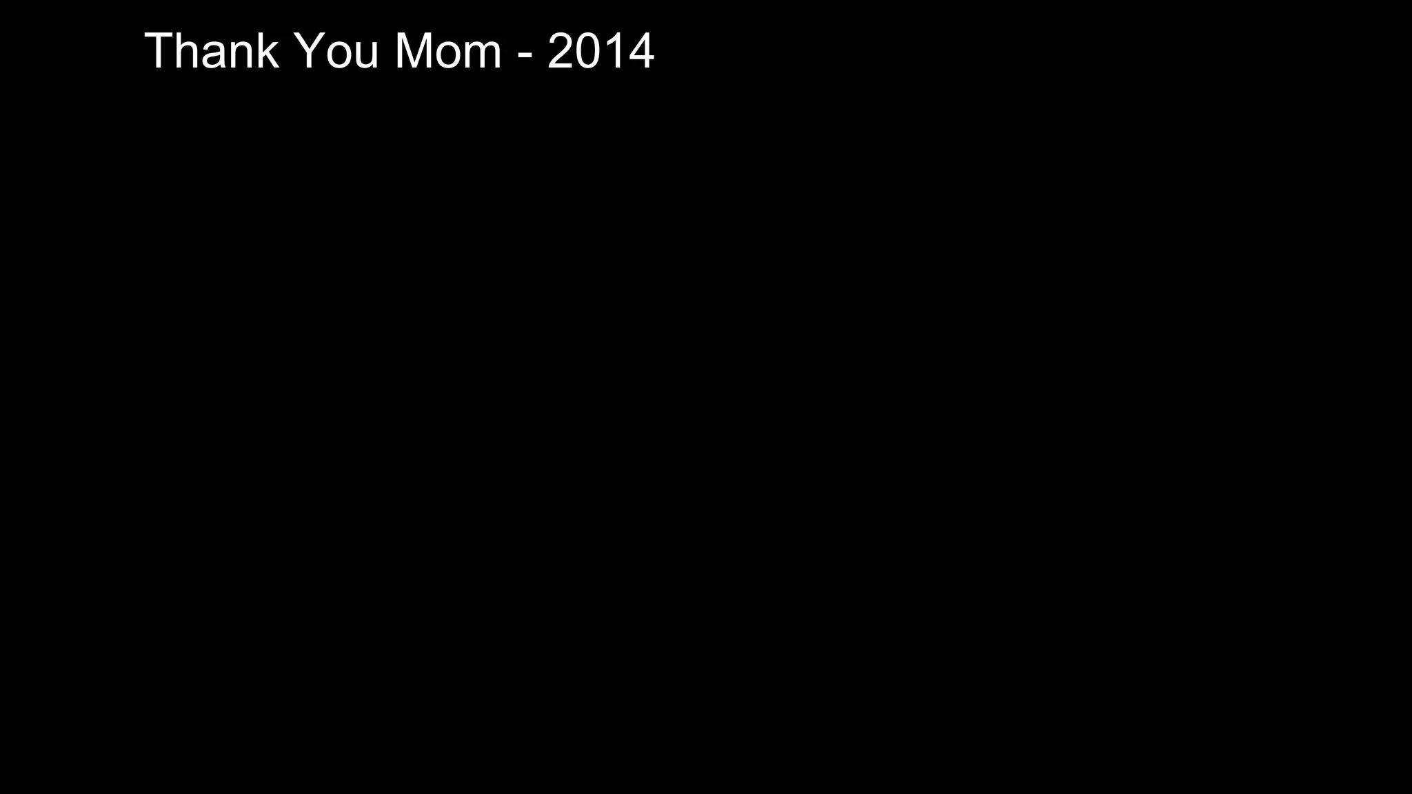 Thank You Mom - 2014