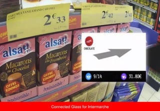 Connected Glass for Intermarche
 
