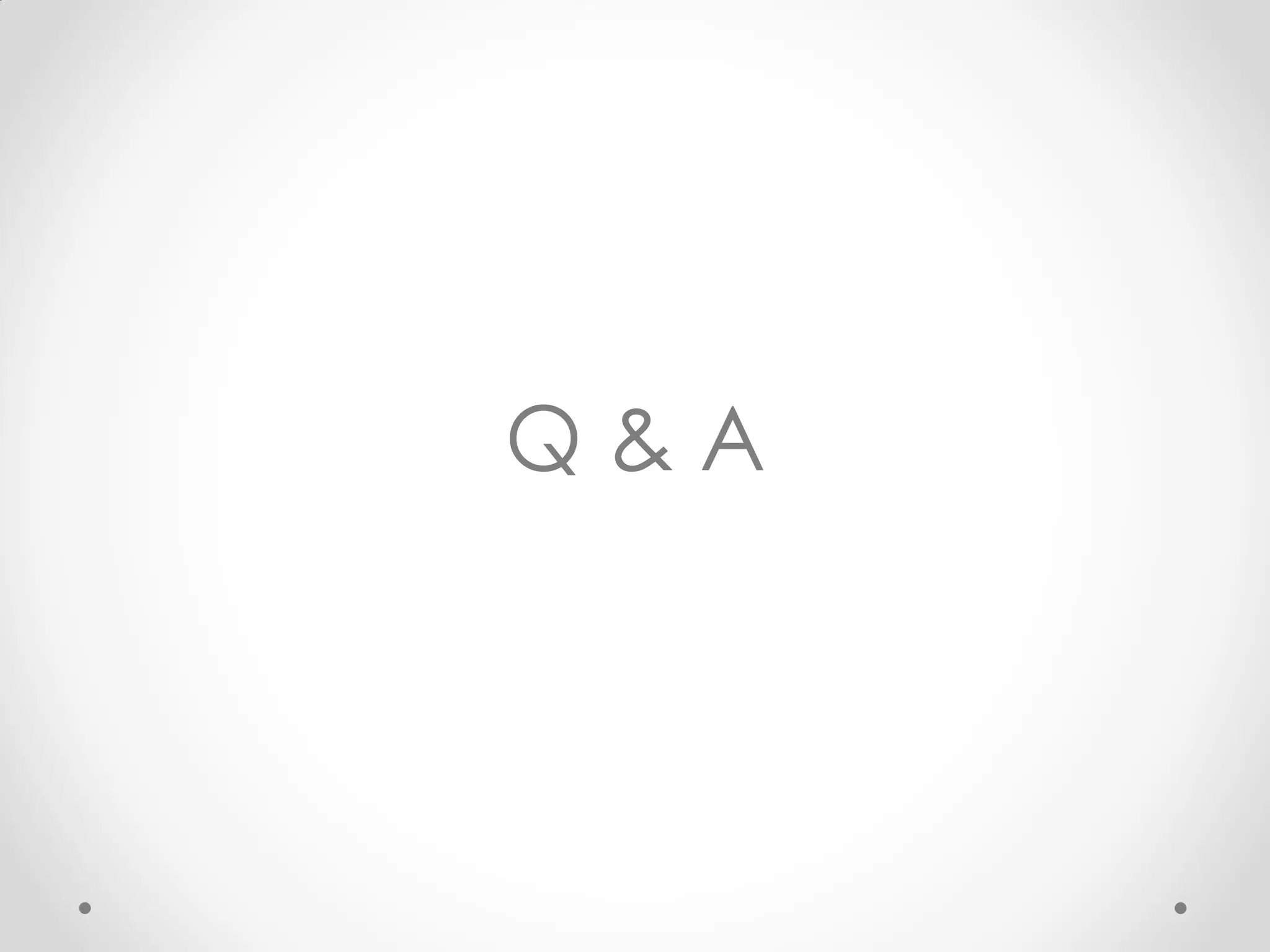 Q&A
 