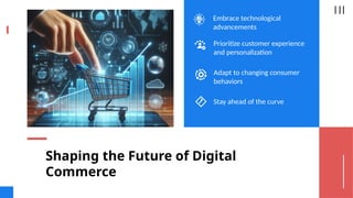 A Glimpse into the Future of Digital Commerce | PPTX