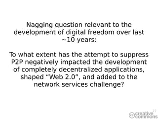 Nagging question relevant to the development of digital freedom over last ~10 years: To what extent has the attempt to sup...