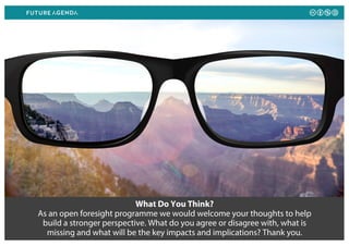 What Do You Think?
As an open foresight programme we would welcome your thoughts to help
build a stronger perspective. Wha...