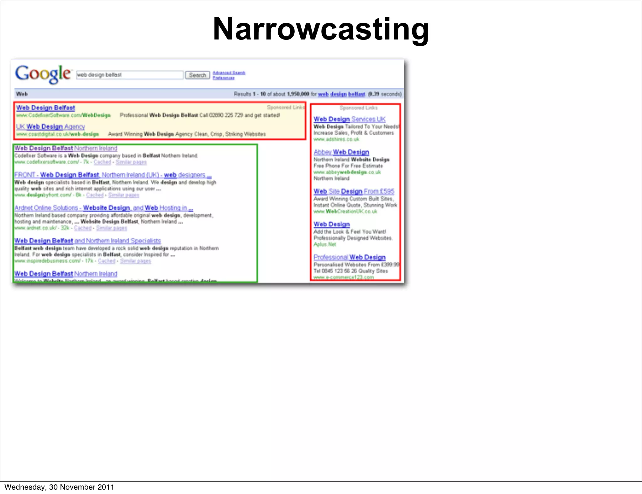 Narrowcasting




Wednesday, 30 November 2011
 