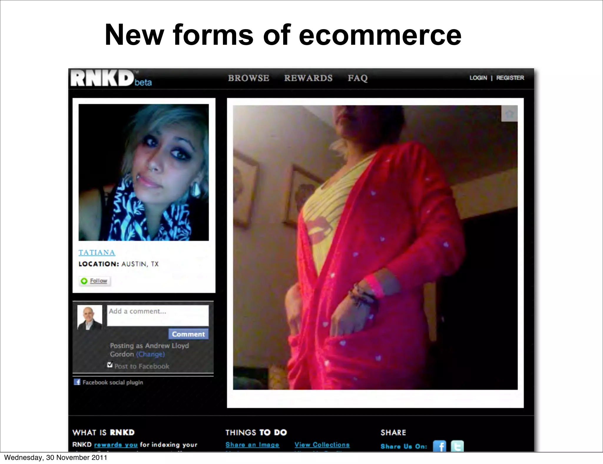 New forms of ecommerce




Wednesday, 30 November 2011
 