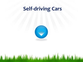 Self-driving Cars
 