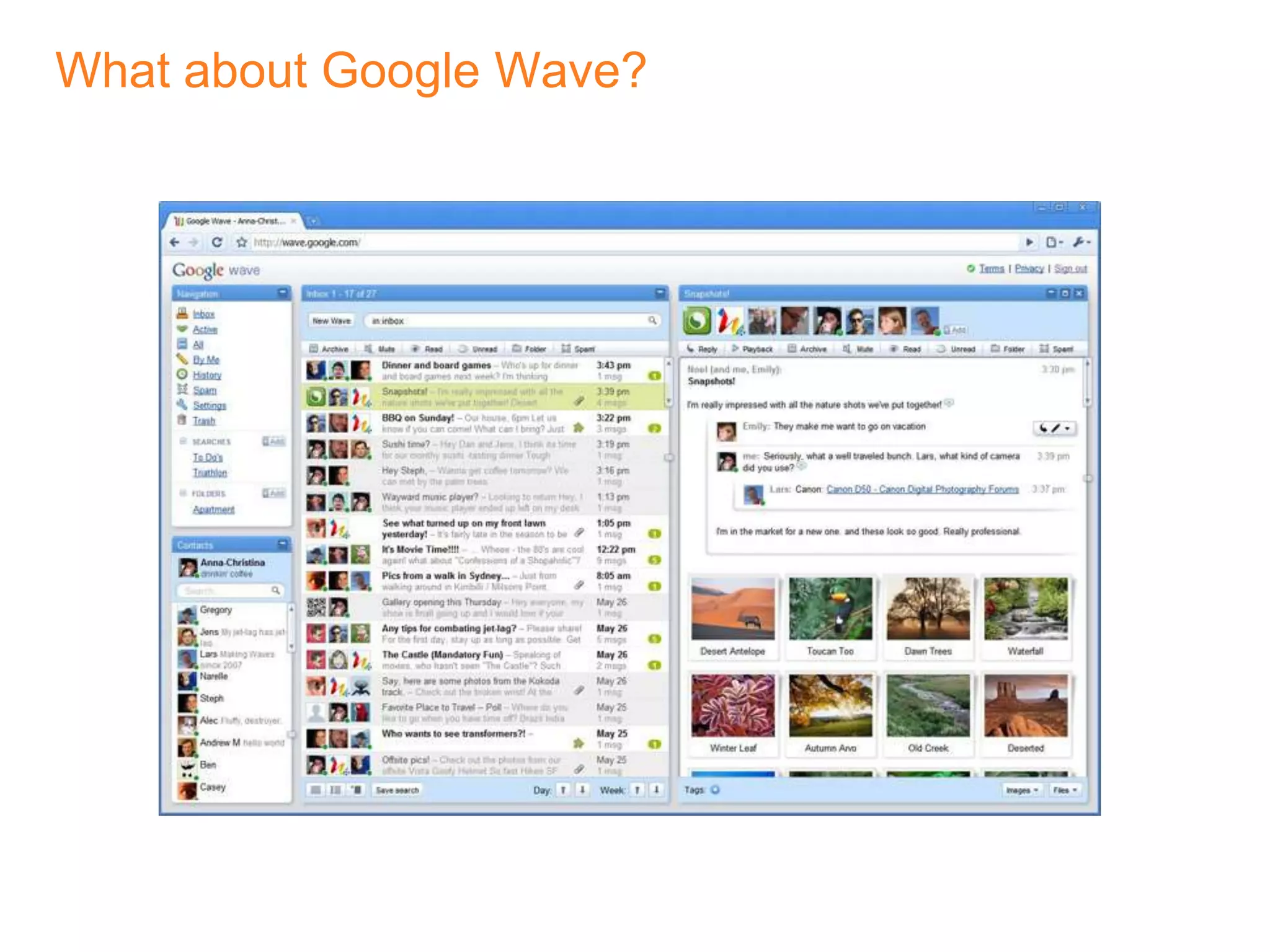 What about Google Wave?