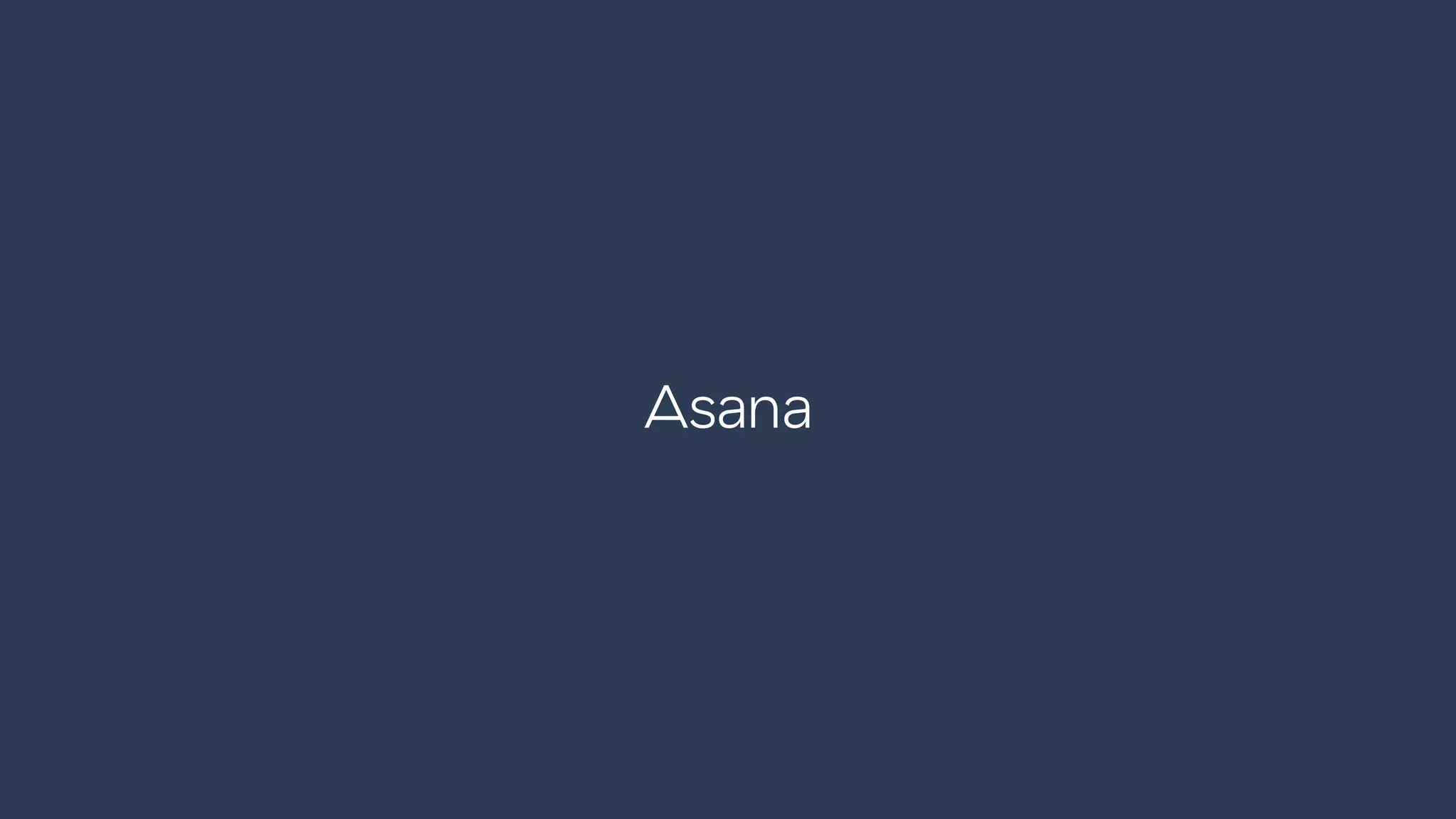 Asana
 