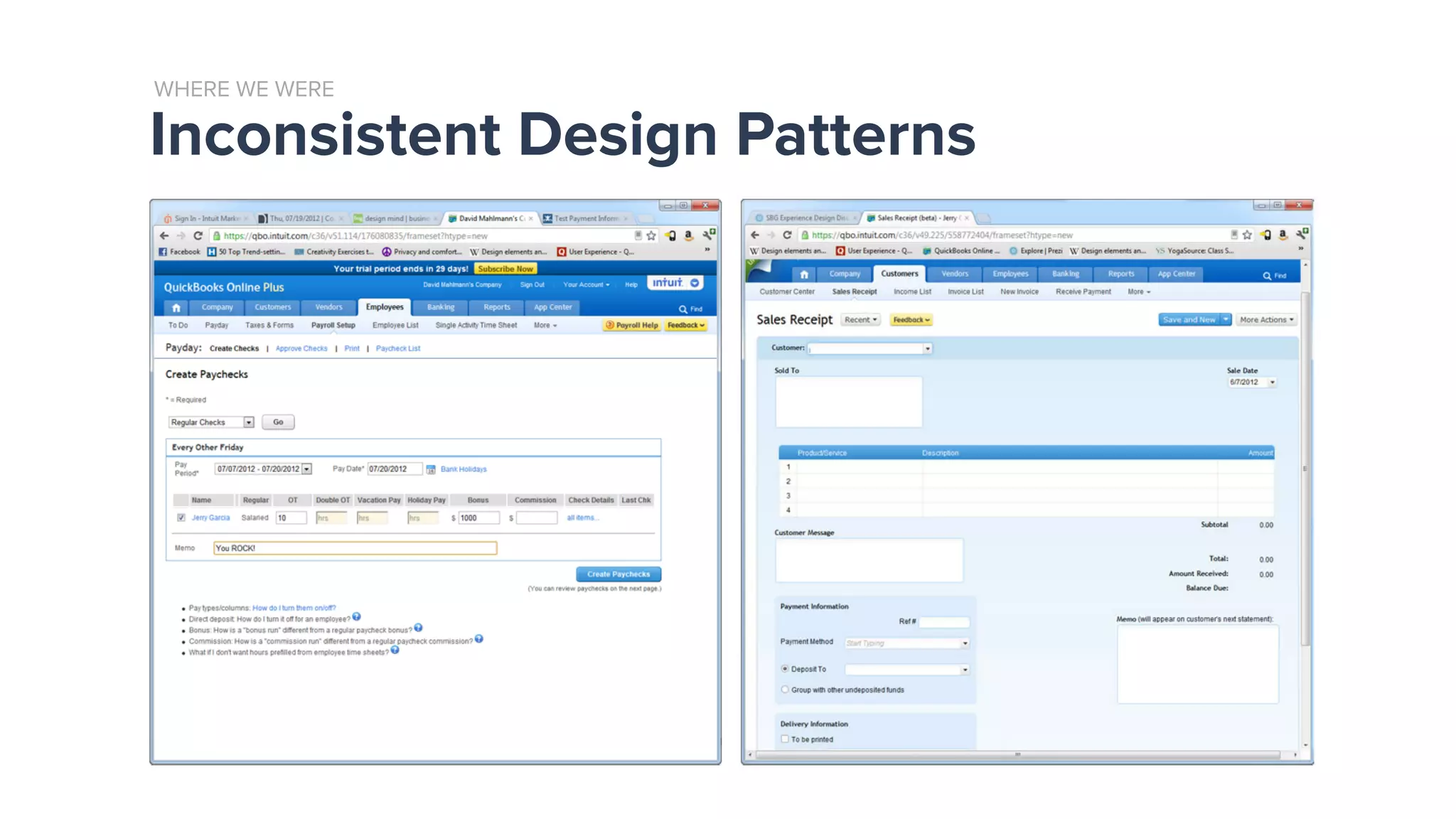 Inconsistent Design Patterns
WHERE WE WERE
 